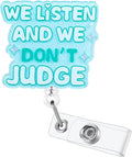 We Listen and We Don't Judge Funny Office Badge Reel | Retractable ID Card by BVIIE