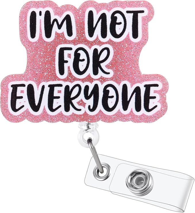 I'm Not for Everyone Funny Office Badge Reel | Retractable ID Card Badge Holder by BVIIE