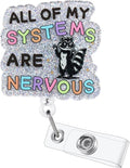 All of My Systems are Nervous Funny Nurse Badge Reel, Cute Raccoon Retractable by BVIIE