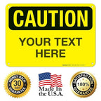 Custom Caution Sign, OSHA Sign, 10x7 Inches, Rust Free .040 Aluminum, Fade - Image 8