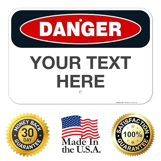 Custom Danger Sign, OSHA Sign, 12x18 Inches, Rust Free .063 Aluminum, Fade - Image 8