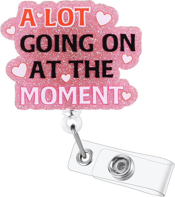 A Lot Going on at The Moment Funny Nurse Badge Reel, Retractable ID Card Badge by BVIIE