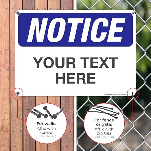 Custom Notice Sign, OSHA Sign, 10x14 Inches, Rust Free .040 Aluminum, Fade - Image 4