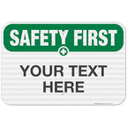 Custom Safety First Sign, OSHA Sign, 12x18 Inches, 3M EGP Reflective .063 by SigoSigns