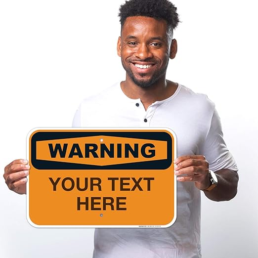 Custom Warning Sign, OSHA Sign, 12x18 Inches, Rust Free .063 Aluminum, Fade - Image 2
