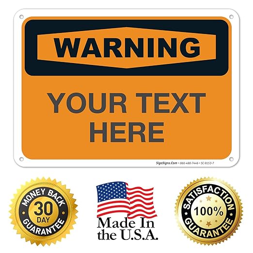 Custom Warning Sign, OSHA Sign, 10x7 Inches, Rust Free .040 Aluminum, Fade - Image 8