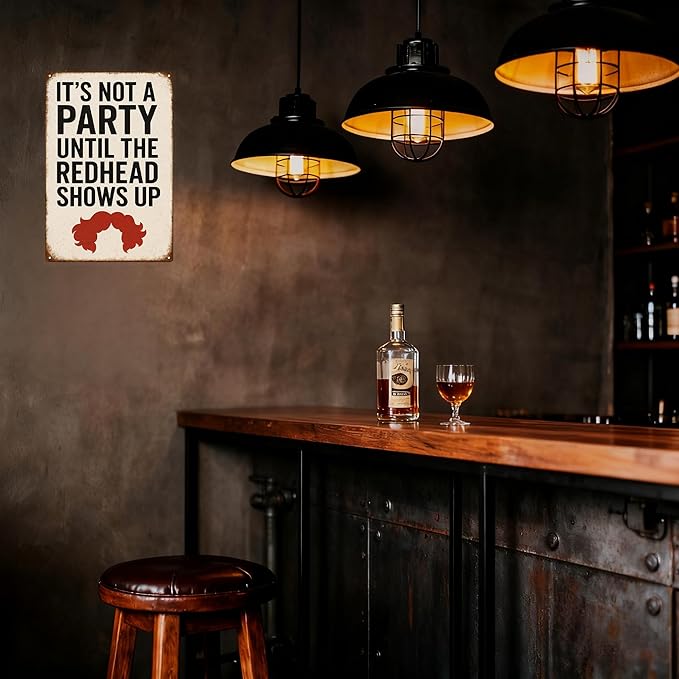 Funny Vintage Redhead Metal Sign –“IT’S NOT A PARTY UNTIL THE REDHEAD SHOWS UP” - Image 9