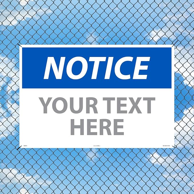 Custom OSHA Style Notice Sign 24" x 36" Aluminum Sign, Customizable "Your Text - Image 3