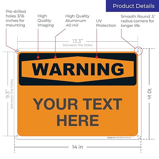Custom Warning Sign, OSHA Sign, 10x14 Inches, Rust Free .040 Aluminum, Fade - Image 3