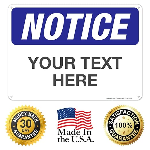 Custom Notice Sign, OSHA Sign, 10x14 Inches, Rust Free .040 Aluminum, Fade - Image 8