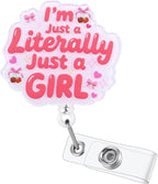 I’m Literally Just a Girl Funny Badge Reel | Cute Bow Retractable ID Card Badge by BVIIE