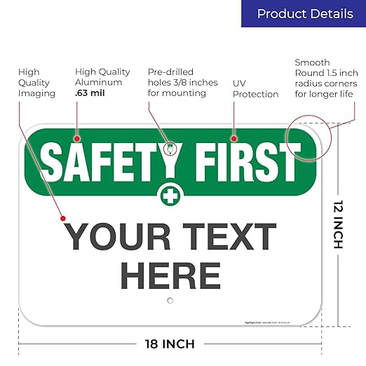Custom Safety First Sign, OSHA Sign, 12x18 Inches, Rust Free .063 Aluminum - Image 3