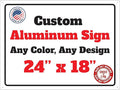 Custom 24x18 Aluminum Sign – Personalized Metal Sign by Unknown