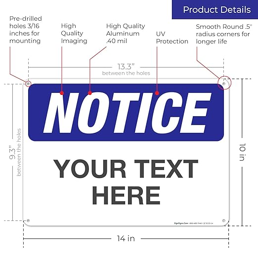 Custom Notice Sign, OSHA Sign, 10x14 Inches, Rust Free .040 Aluminum, Fade - Image 3