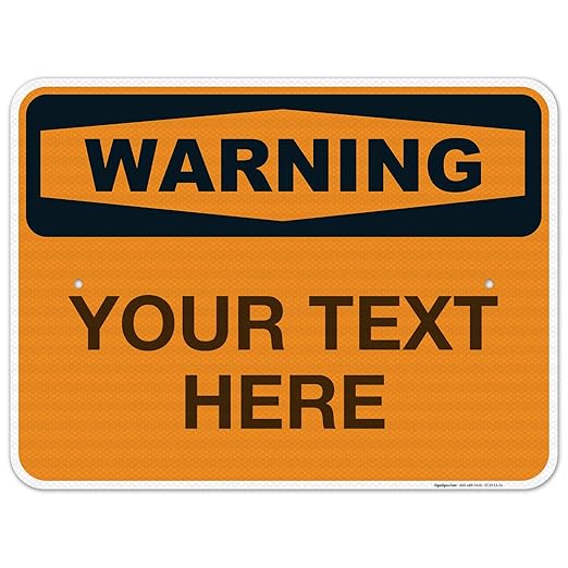 Custom Warning Sign, OSHA Sign, 18x24 Inches, 3M EGP Reflective .080 Aluminum by SigoSigns