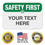 Custom Safety First Sign, OSHA Sign, 12x18 Inches, 3M EGP Reflective .063 - Image 8