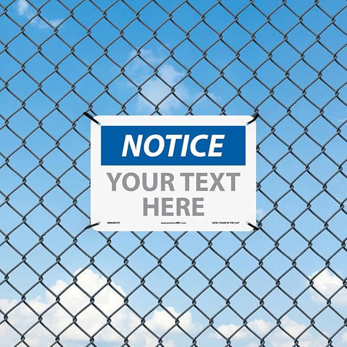 Custom OSHA Style Notice Sign 7" x 10" Plastic Sign, Customizable "Your Text - Image 3
