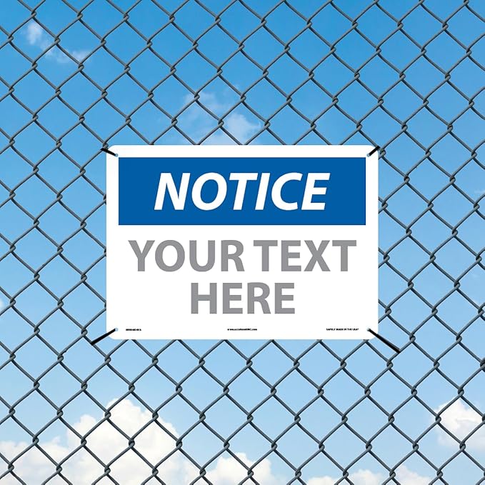 Custom OSHA Style Notice Sign 10" x 14" Aluminum Sign, Customizable "Your Text - Image 3