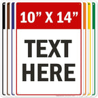 Custom Sign, Custom Sign for Business, Indoor/Outdoor use. 10x14 Inches by MySignCenter