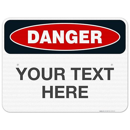 Custom Danger Sign, OSHA Sign, 18x24 Inches, 3M EGP Reflective .080 Aluminum by SigoSigns