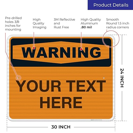 Custom Warning Sign, OSHA Sign, 24x30 Inches, 3M EGP Reflective .080 Aluminum - Image 3