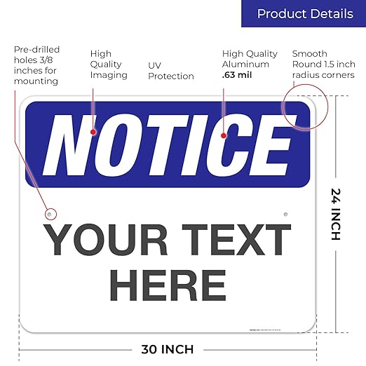 Custom Notice Sign, OSHA Sign, 24x30 Inches, Rust Free .063 Aluminum, Fade - Image 3