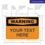 Custom Warning Sign, OSHA Sign, 10x7 Inches, Rust Free .040 Aluminum, Fade - Image 3