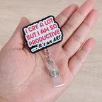 I Cry a Lot But I Am So Productive Funny Badge Reel | Retractable ID Card Badge - Image 2