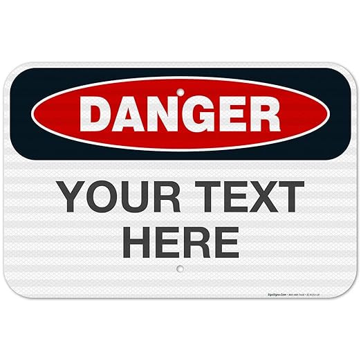 Custom Danger Sign, OSHA Sign, 12x18 Inches, 3M EGP Reflective .063 Aluminum by SigoSigns
