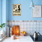 Funny Kitchen Sign – “Don’t Make Me Poison Your Food” Vintage Metal Tin Sign - Image 8