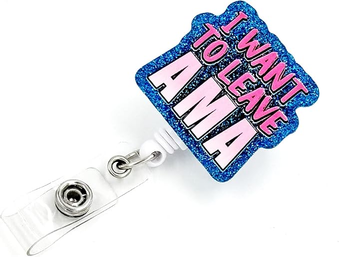 Badge Reel Retractable Band ID Clip I Want to Leave AMA Acrylic Badge Clip Name by TianZhun