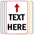 Custom Arrow, Custom Directional Sign, Up Arrow, 12x18 Inches, Rust Free .063