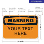 Custom Warning Sign, OSHA Sign, 12x18 Inches, Rust Free .063 Aluminum, Fade - Image 3