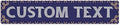 Custom Sign, Custom Street Sign, 11 Font Colors, 13 Font Styles, 4 Hole Options by MySignCenter