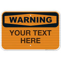 Custom Warning Sign, OSHA Sign, 12x18 Inches, 3M EGP Reflective .063 Aluminum by SigoSigns