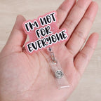 I'm Not for Everyone Funny Office Badge Reel | Retractable ID Card Badge Holder - Image 2