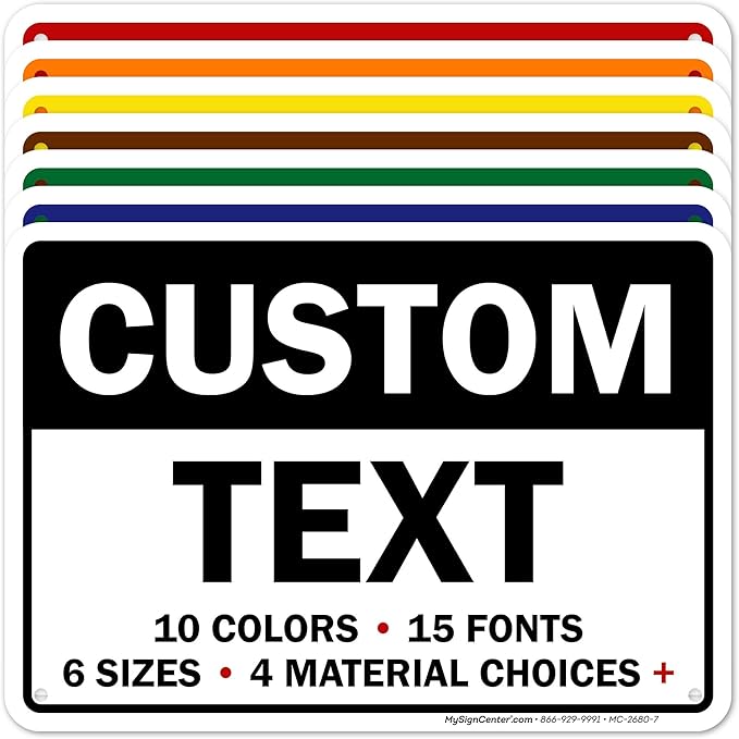 Custom Sign, Custom Sign for Business, Indoor/Outdoor use. 7x10 Inches by MySignCenter