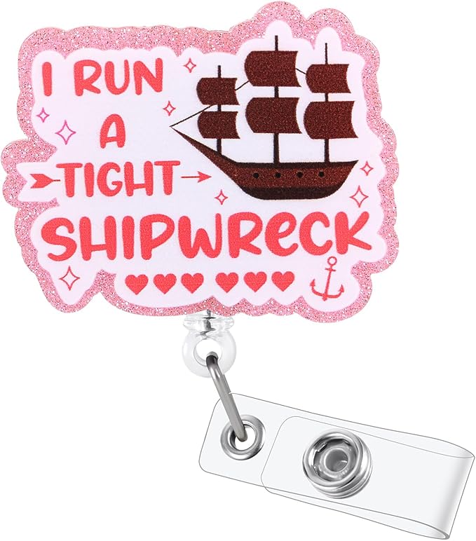 I Run A Tight Shipwreck Funny Badge Reel | Retractable ID Card Badge Holder | by BVIIE