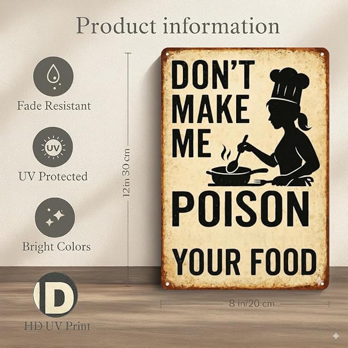 Funny Kitchen Sign – “Don’t Make Me Poison Your Food” Vintage Metal Tin Sign - Image 2