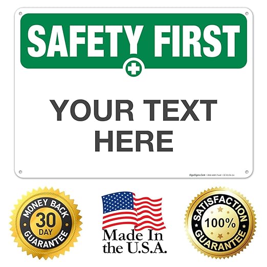 Custom Safety First Sign, OSHA Sign, 10x14 Inches, Rust Free .040 Aluminum - Image 8