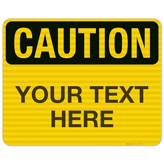 Custom Caution Sign, OSHA Sign, 24x30 Inches, 3M EGP Reflective .080 Aluminum by SigoSigns