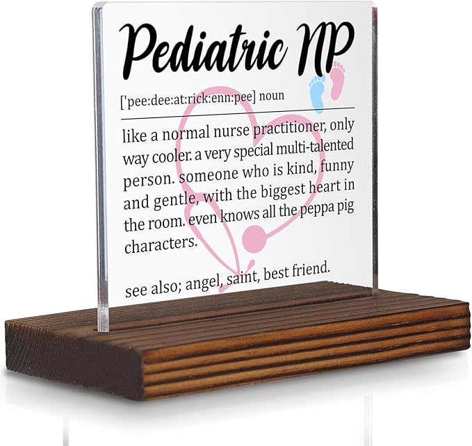 Pediatric Nurse Practitioner Gift Desk Sign, Funny Appreciation Plaque by Pariveca