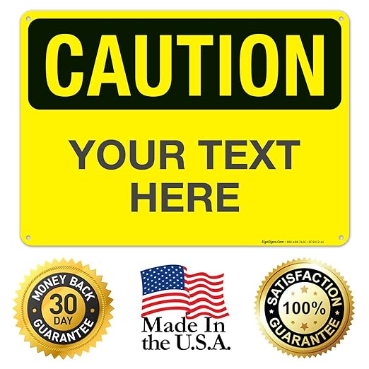 Custom Caution Sign, OSHA Sign, 10x14 Inches, Rust Free .040 Aluminum, Fade - Image 8