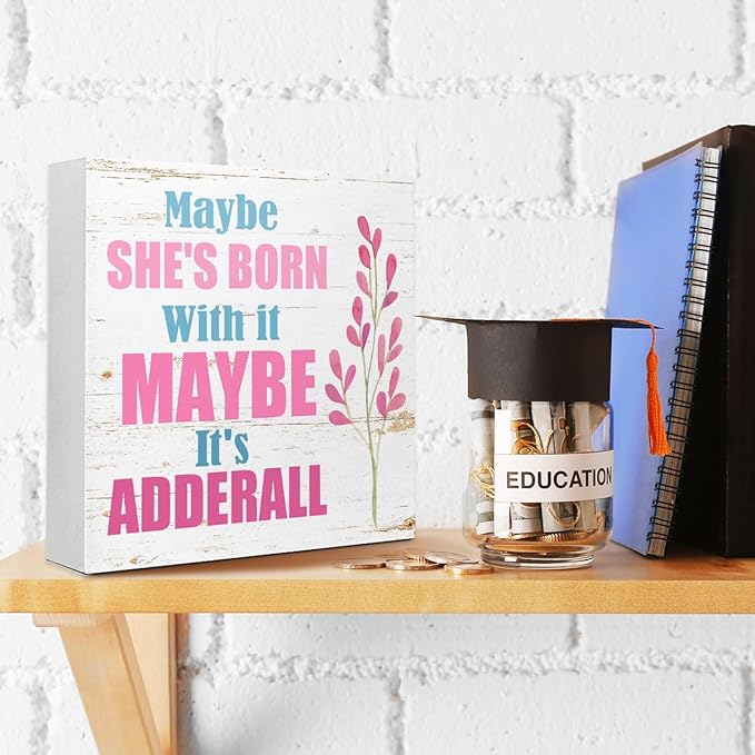 Humor Wooden Block Sign Maybe She's Born - Image 4