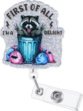 First of All I’m a Delight Funny Raccoon Badge Reel, Retractable ID Card Nurse by BVIIE