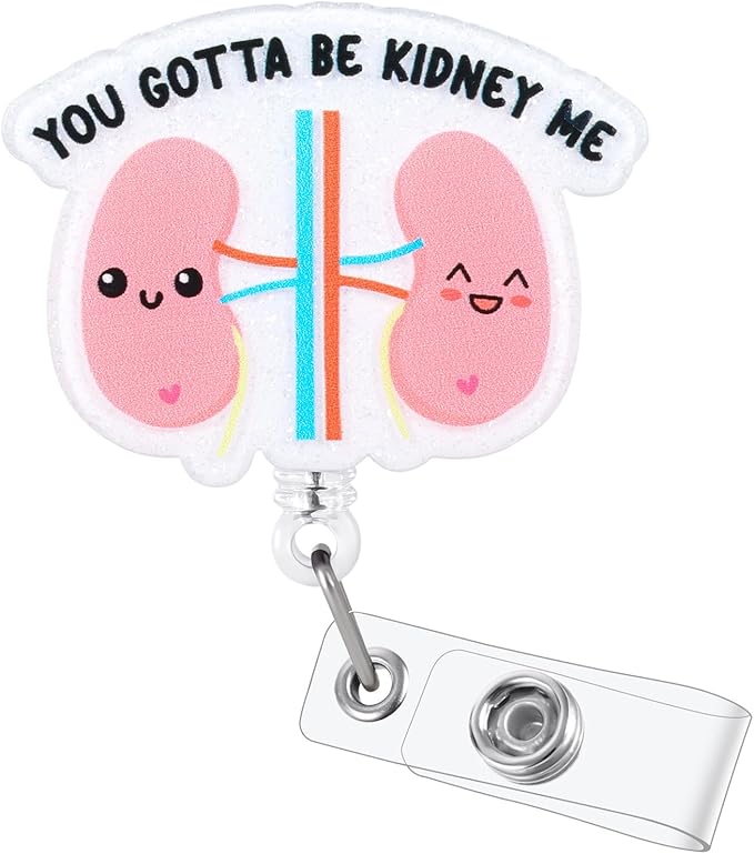 You Gotta Be Kidney Me Funny Nurse Badge Reel, Cute Anatomical Kidney by LINAYOHA