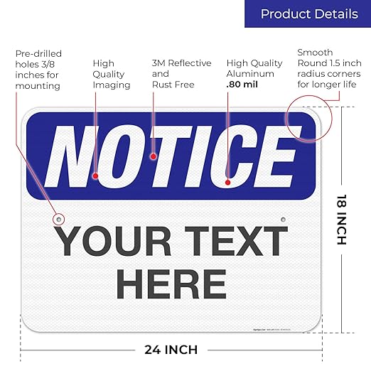 Custom Notice Sign, OSHA Sign, 18x24 Inches, 3M EGP Reflective .080 Aluminum - Image 3