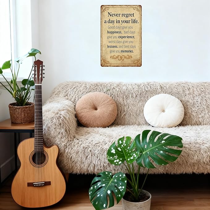 Vintage Inspirational Quote Metal Sign – Never Regret a Day in Your Life - Image 5