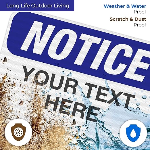 Custom Notice Sign, OSHA Sign, 12x18 Inches, 3M EGP Reflective .063 Aluminum - Image 5