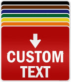 Custom Arrow, Custom Directional Sign, Down Arrow, 24x30 Inches, 3M EGP by MySignCenter